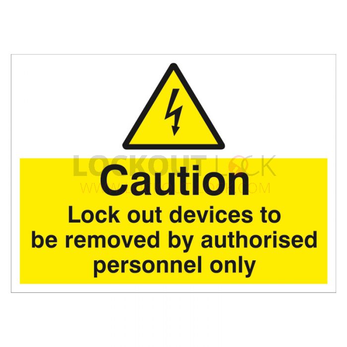 Caution Lock Out Devices to Be Removed Self Adhesive Label 55 75mm 10