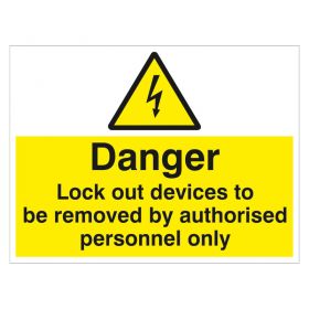 Large Sign - 'Danger, Lockout Devices to Be Removed' - 450 x 600mm