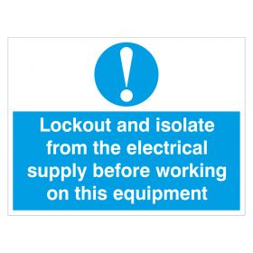 Large Sign 'Lockout and Isolate from Electrical Supply' - 450 x 600mm